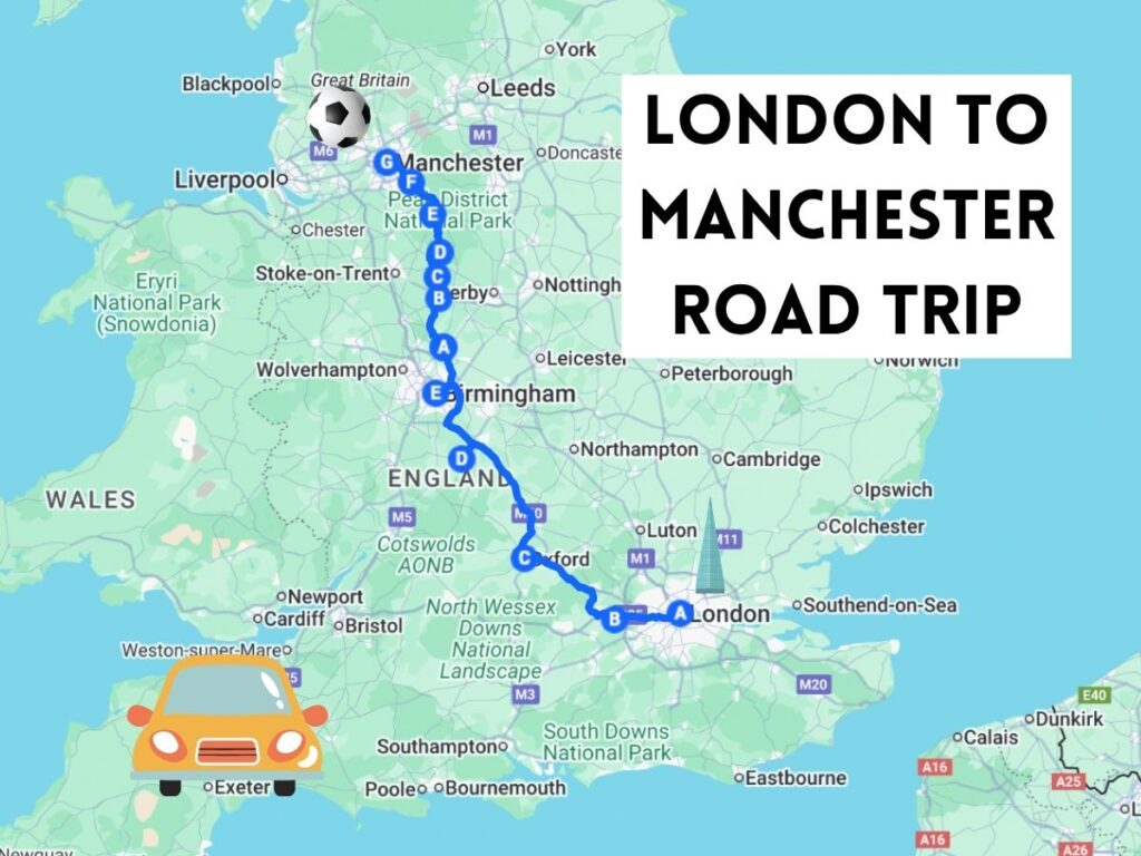 London To manchester Road Trip